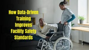 How Data-Driven Training Improves Facility Safety Standards