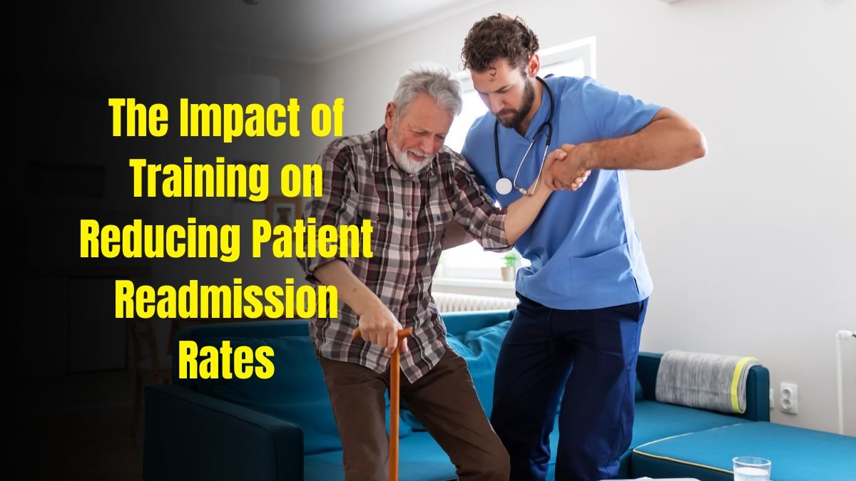 The Impact of Training on Reducing Patient Readmission Rates